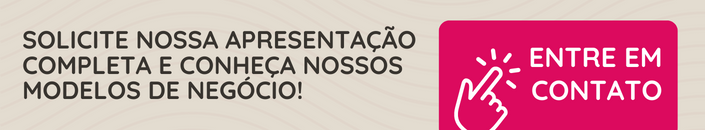 Quanto custa uma franquia? Conheça nossos modelos de negócio.
