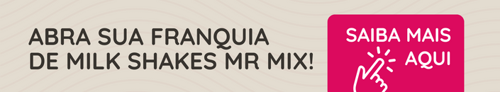 Franquia de Milk Shake Mr Mix