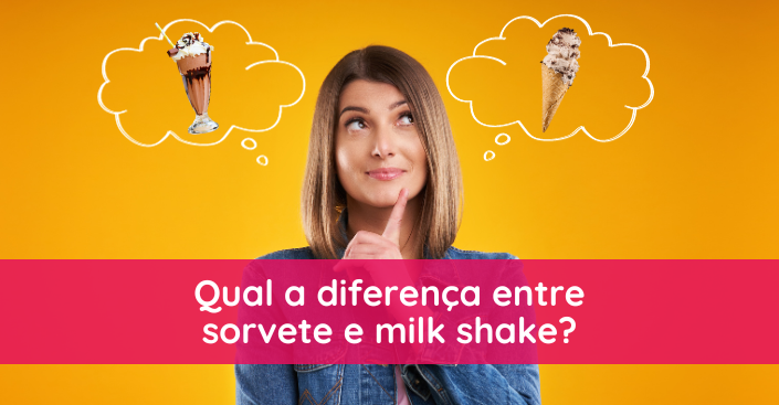 Qual a diferença entre sorvete e milk shake?