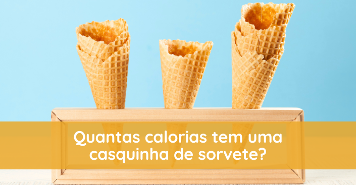 Quantas calorias tem uma casquinha de sorvete?