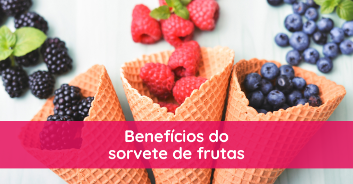 Benefícios do sorvete de frutas