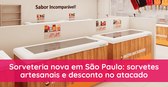 Sorveteria nova em São Paulo: sorvetes artesanais e desconto no atacado