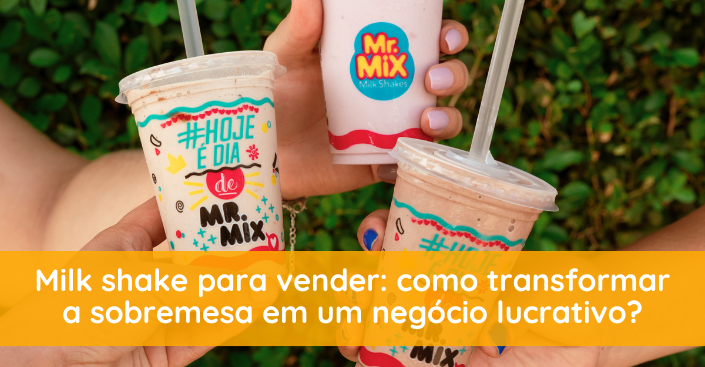 Milk shake para vender: como transformar a sobremesa em um negócio lucrativo?