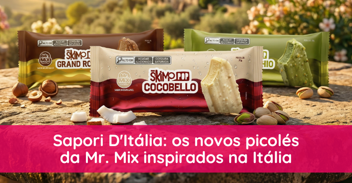 Picolé Skimo Pop: a nova linha da Mr Mix inspirada na Itália