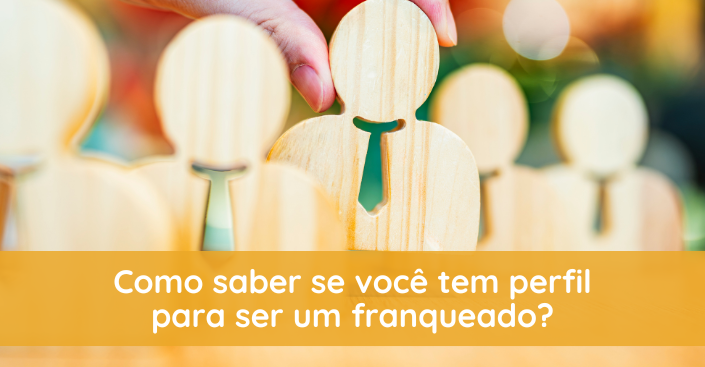 Como saber se você tem perfil para ser um franqueado?